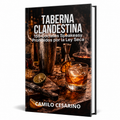 Taberna Clandestina: 150 cócteles speakeasy prohibidos por la Ley Seca